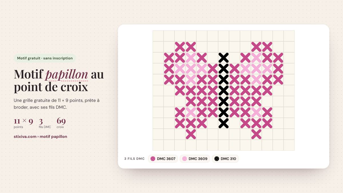 Motif papillon au point de croix brodé, grille de 11 × 9 points en fils DMC 3607, 3609, 310