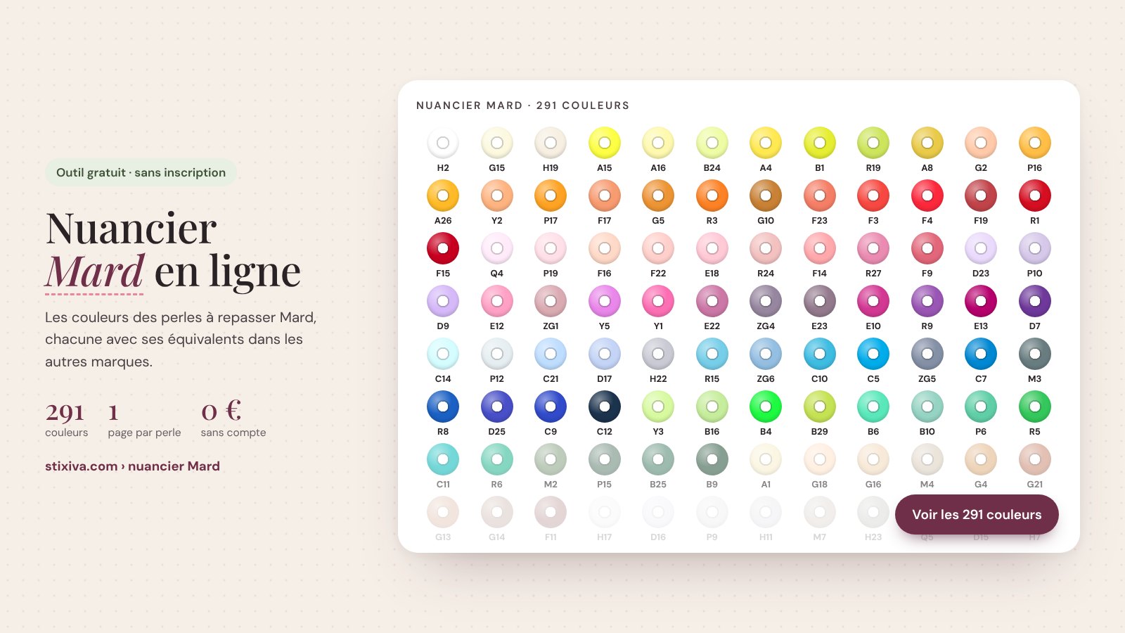 Nuancier Mard en ligne : les 291 couleurs des perles à repasser Mard avec leur numéro, classées par teinte