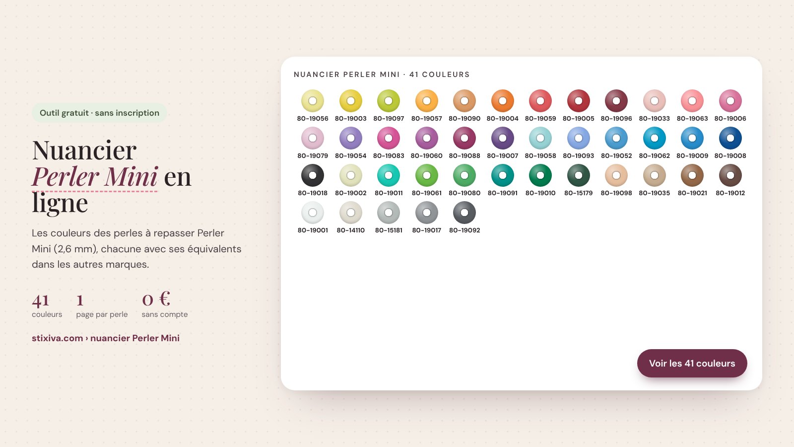 Nuancier Perler Mini en ligne : les 41 couleurs des perles à repasser Perler Mini (2,6 mm) avec leur numéro, classées par teinte